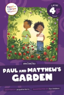 Paul and Matthew's Garden : Level 4F (ew/oe/au)