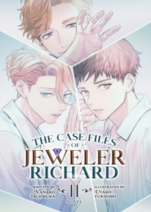 The Case Files of Jeweler Richard (Light Novel) Vol. 11