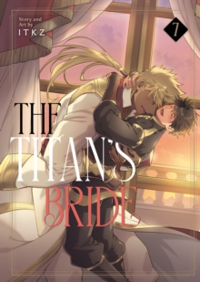 Seven Seas Entertainment, Llc The Titan's Bride Vol. 7