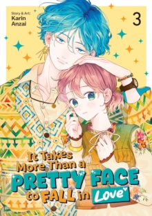 Seven Seas Entertainment, Llc It Takes More Than A Pretty Face To Fall In Love Vol. 3