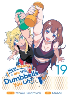 How Heavy are the Dumbbells You Lift? Vol. 19