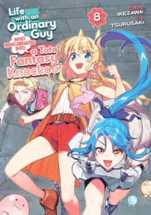 Seven Seas Entertainment, Llc Life With An Ordinary Guy Who Reincarnated Into A Total Fantasy Knockout Vol. 8