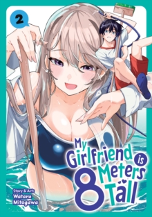 Seven Seas Entertainment, Llc My Girlfriend Is 8 Meters Tall Vol. 2