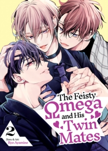 Seven Seas Entertainment, Llc The Feisty Omega And His Twin Mates Vol. 2