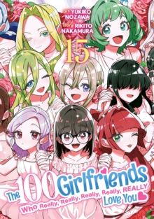 Seven Seas Entertainment, Llc The 100 Girlfriends Who Really, Really, Really, Really, Really Love You Vol. 15