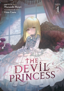 Seven Seas Entertainment, Llc The Devil Princess (Light Novel) Vol. 1