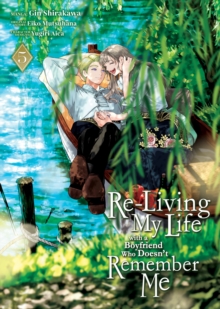 Seven Seas Entertainment, Llc Re-Living My Life With A Boyfriend Who Doesn't Remember Me (Manga) Vol. 5