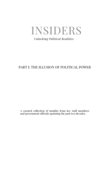 Part I: The Illusion of Political Power