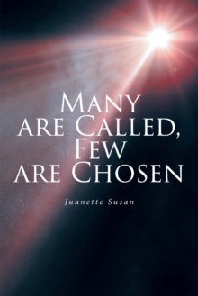 Many Are Called, Few Are Chosen