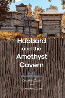 Hubbard and the Amethyst Cavern : Book 1 Seraphina's Revenge