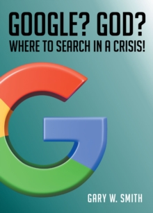 Google? God? Where to Search in a Crisis!