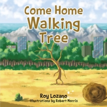 Come Home Walking Tree