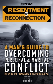 From Resentment to Reconnection