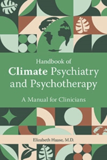 Handbook of Climate Psychiatry and Psychotherapy : A Manual for Clinicians