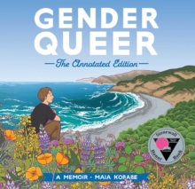 Gender Queer: The Annotated Edition