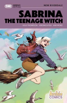 Sabrina The Teenage Witch: New Riverdale Compact Edition Kelly Thompson