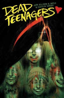 Dead Teenagers Jude Ellison S. Doyle