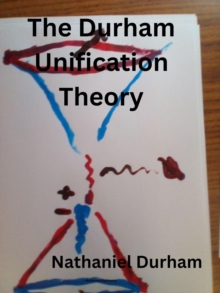 Durham Unification Theory