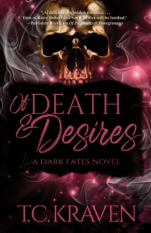 Of Death & Desires : A Dark Fates Novel Volume 2
