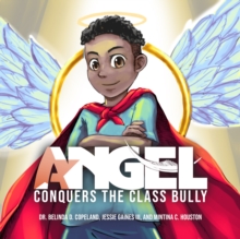 Angel Conquers the Class Bully