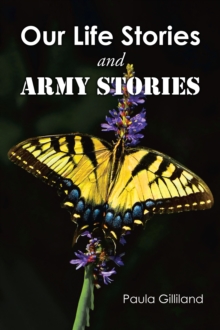 Our Life Stories And ARMY STORIES