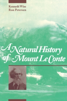 A Natural History of Mount Le Conte