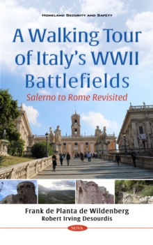 A Walking Tour of Italy's WWII Battlefields: Salerno to Rome Revisited