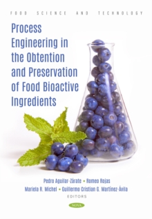 Process Engineering in the Obtention and Preservation of Food Bioactive Ingredients