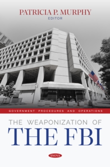 The Weaponization of the FBI