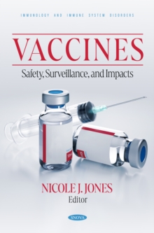 Vaccines: Safety, Surveillance, and Impacts