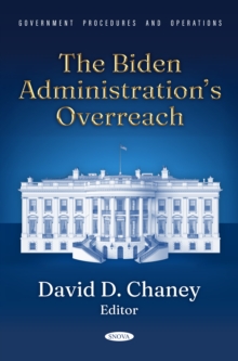 The Biden Administration's Overreach