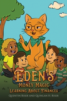 Edens Money Magic : Learning About Finances