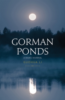 Gorman Ponds : A Haiku Journal