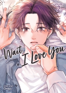 Wait, I Love You Vol. 2
