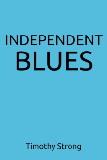 Independent Blues