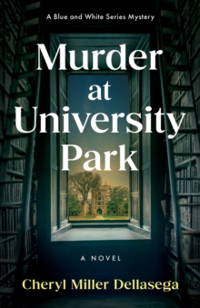 Murder at University Park : A Novel