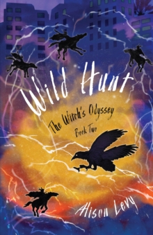 Wild Hunt : The Witch's Odyssey, Book Two