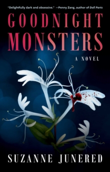 Goodnight Monsters : A Novel
