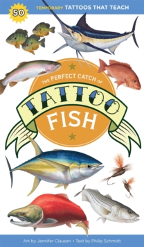The Perfect Catch of Tattoo Fish : 50 Temporary Tattoos that Teach