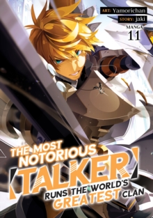 The Most Notorious "Talker" Runs The World's Greatest Clan (Manga) Vol. 11 Jaki
