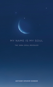 My Name Is My Soul : The Okra (Soul) Revealed
