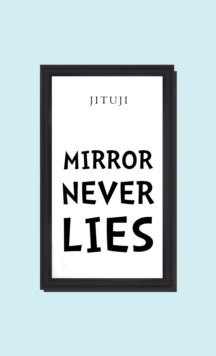 Mirror Never Lies