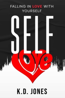 SELF-LOVE : Falling In Love With Yourself