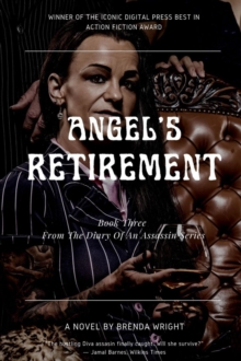 Angel's Retirement : Book Three || From The Diary of An Assassin