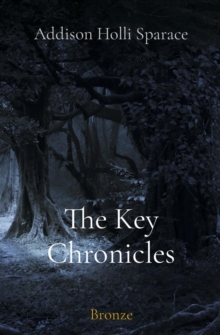 The Key Chronicles : Bronze