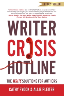 Writer Crisis Hotline: The Write Solutions for Authors