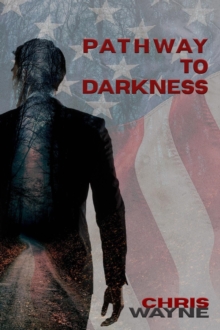 Pathway to Darkness : Dark Recesses, #1