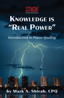 Knowledge is "Real Power" : Introduction to Power Quality