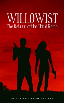 Willowist    The Return of the Third Reich : The Return of the Third Reich