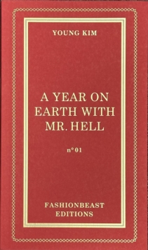 A Year On Earth With Mr. Hell